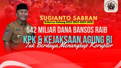 Geruduk KPK dan Kejangung Aliansi Masyarakat Kalteng , Bersama AMPUH Indonesia : Dugaan Korupsi Yang Dilakukan Gubernur Kalimantan Tengah Di Bongkar